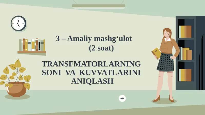 TRANSFMATORLARNING SONI VA KUVVATLARINI ANIQLASH 1