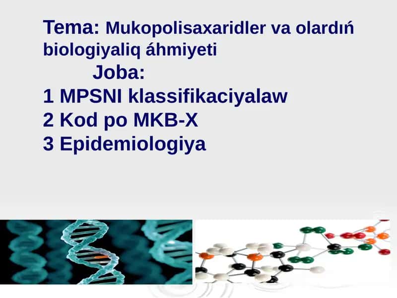 Mukopolisaxaridlervaolardıń biologiyaliq áhmiyeti 1