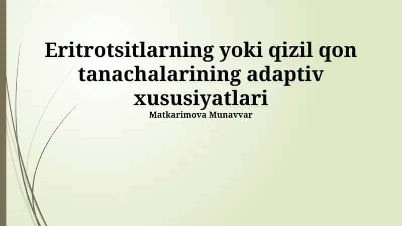 Eritrotsitlarning adaptiv xususiyatlari 1