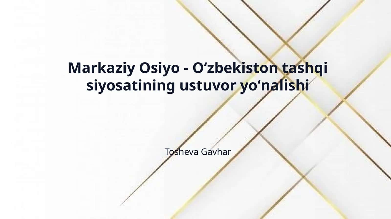Markaziy Osiyo - Oʻzbekiston tashqi siyosatining ustuvor yoʻnalishi 1