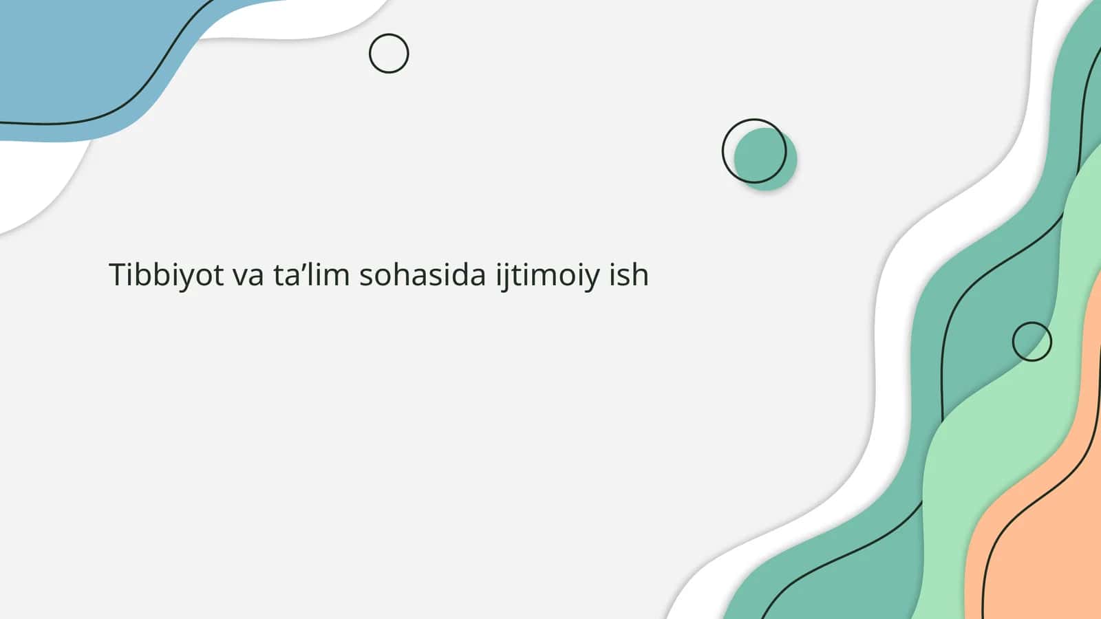 Tibbiyot va taʼlim sohasida ijtimoiy ish 1