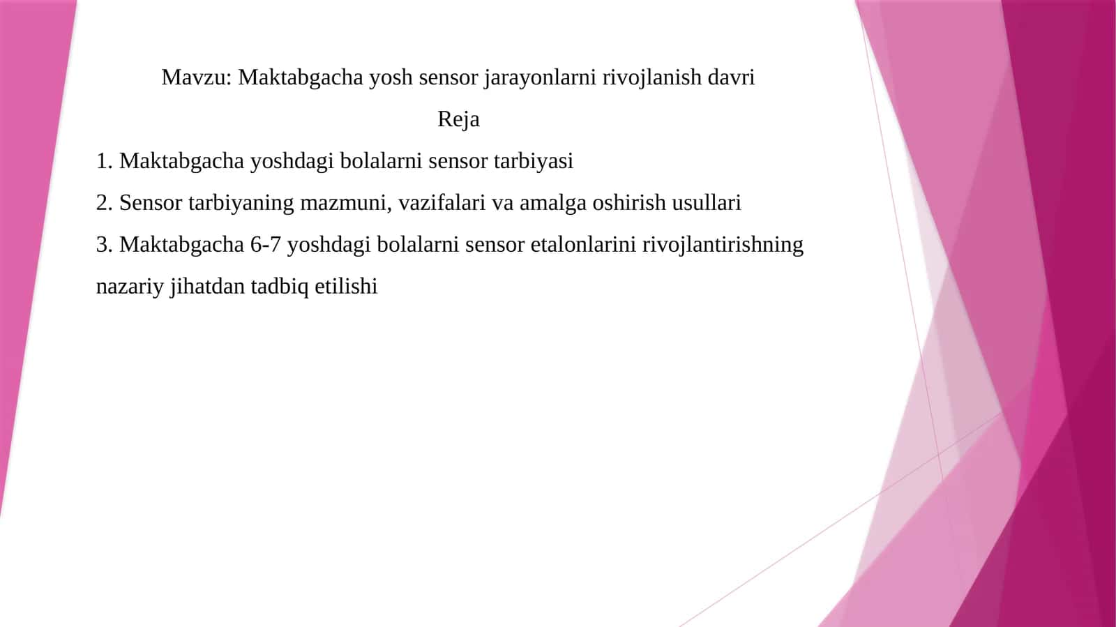 Maktabgacha yosh sensor jarayonlarni rivojlanish davri 1