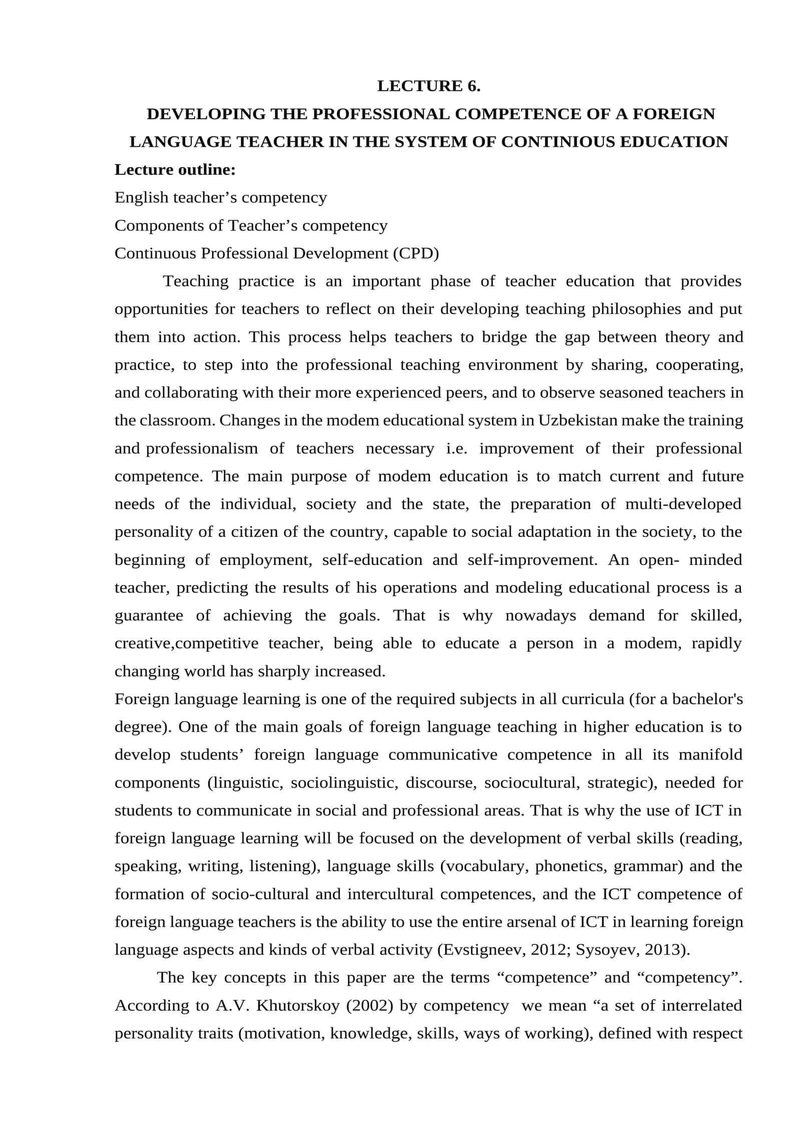DEVELOPING THE PROFESSIONAL COMPETENCE OF A FOREIGN LANGUAGE TEACHER IN THE SYSTEM OF CONTINIOUS EDUCATION 1