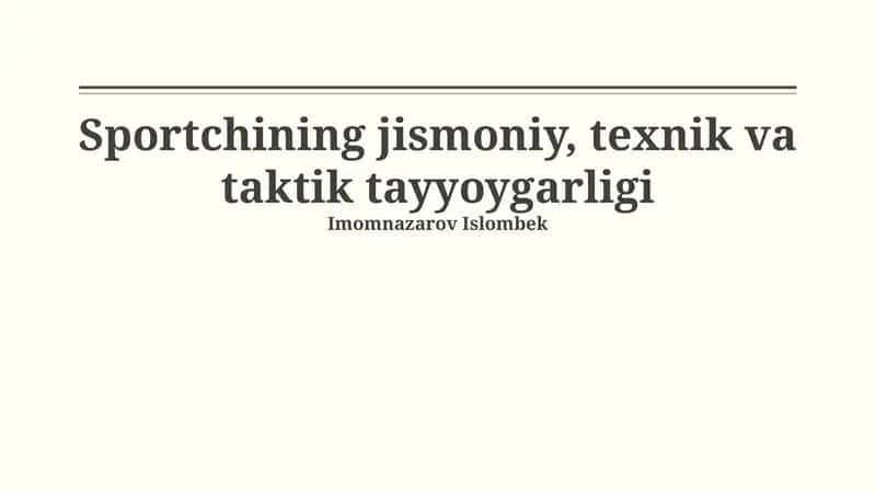 Sportchining jismoniy, texnik va taktik tayyoygarligi 1