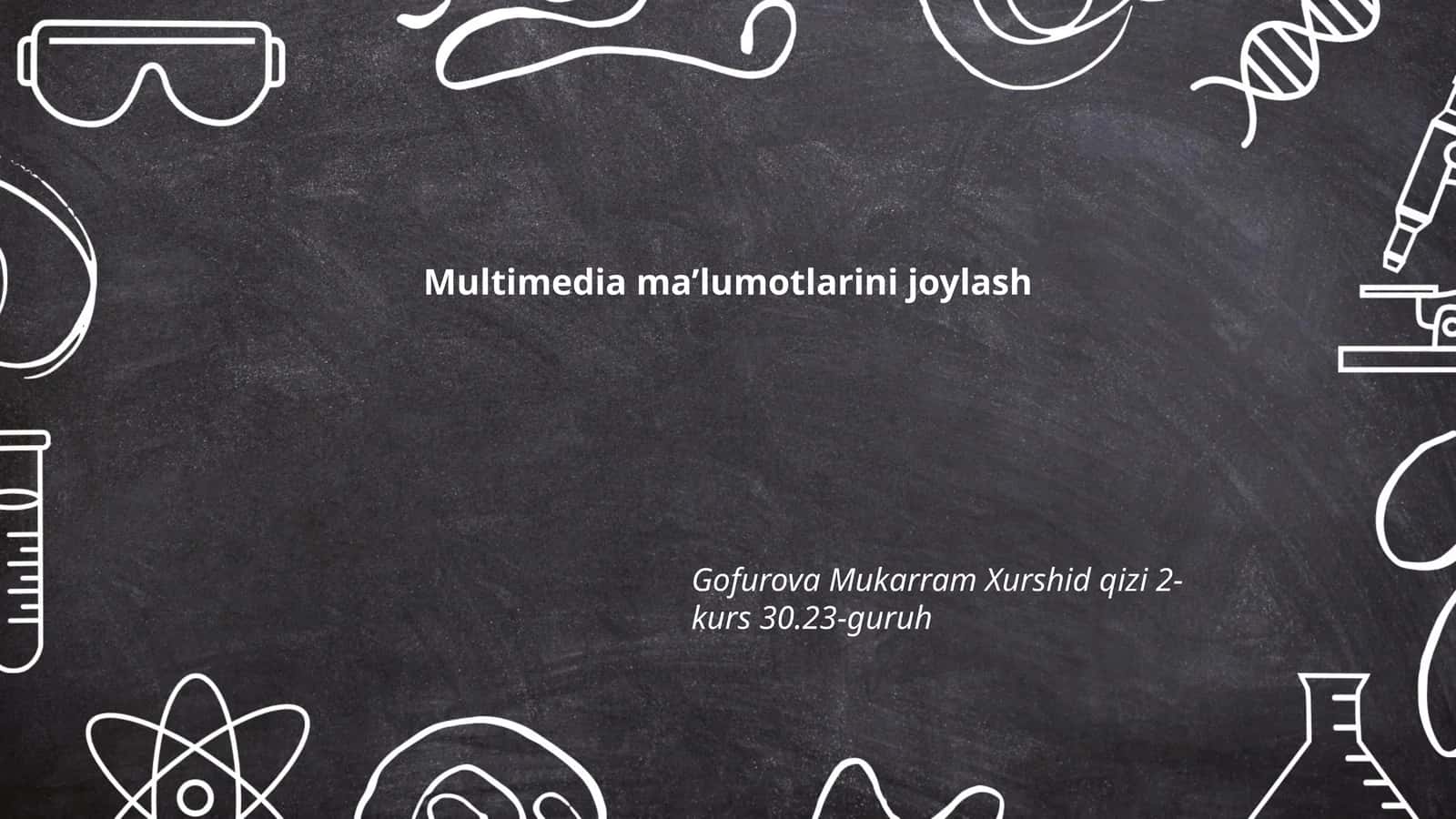 Multimedia ma’lumotlarini joylash 1