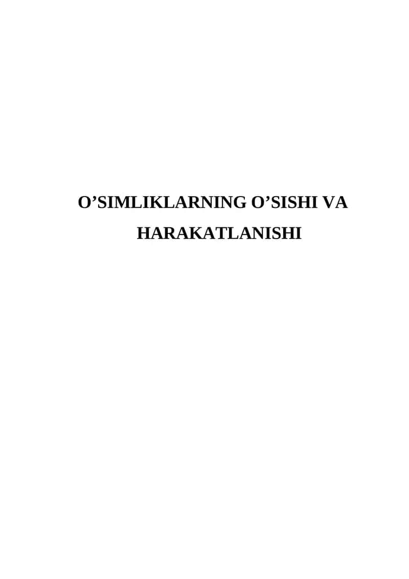 O’SIMLIKLARNING O’SISHI VA HARAKATLANISHI 1