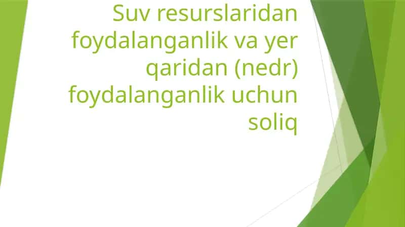 Suvresurslaridanfoydalanganlikvayerqaridan(nedr)foydalanganlikuchunsoliq 1
