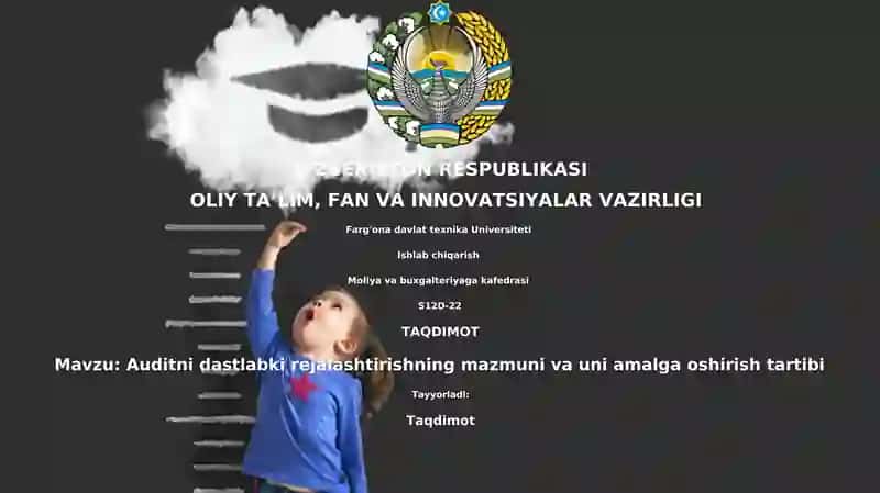 Auditni dastlabki rejalashtirishning mazmuni va uni amalga oshirish tartibi