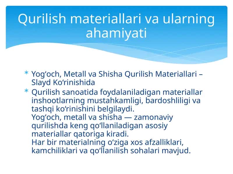 Yogʻoch, Metall va Shisha Qurilish Materiallari 1