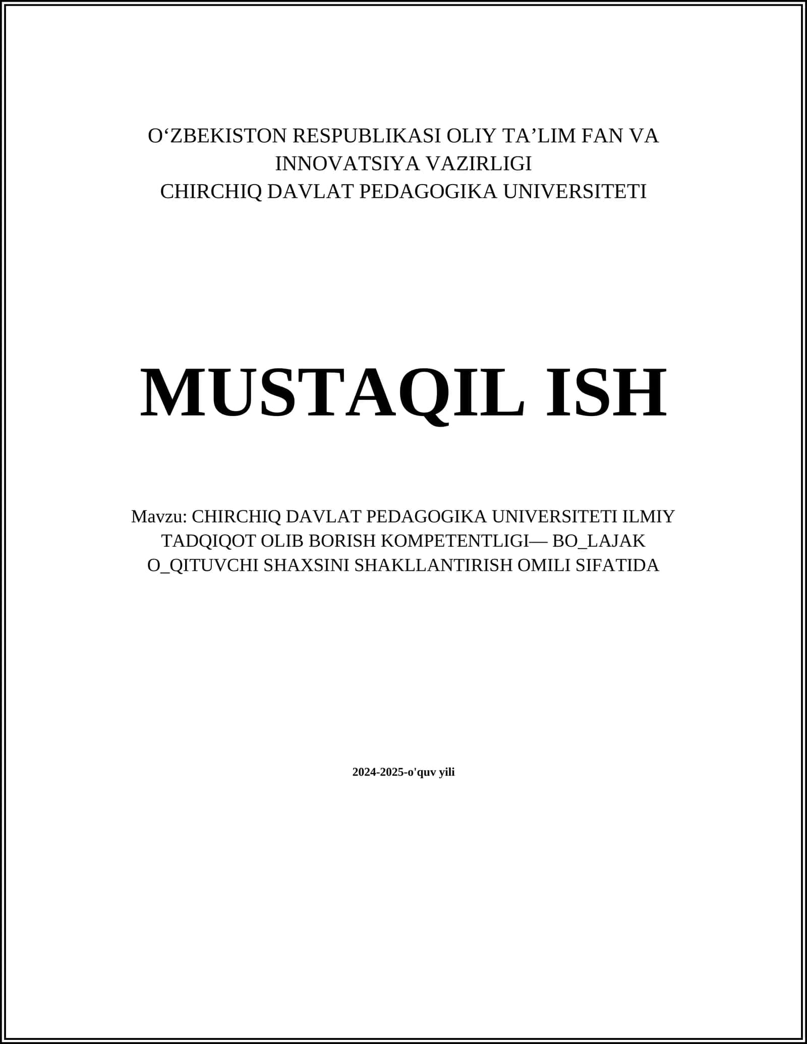 CHIRCHIQ DAVLAT PEDAGOGIKA UNIVERSITETI ILMIY TADQIQOT OLIB BORISH KOMPETENTLIGI— BO_LAJAK O_QITUVCHI SHAXSINI SHAKLLANTIRISH OMILI SIFATIDA 1