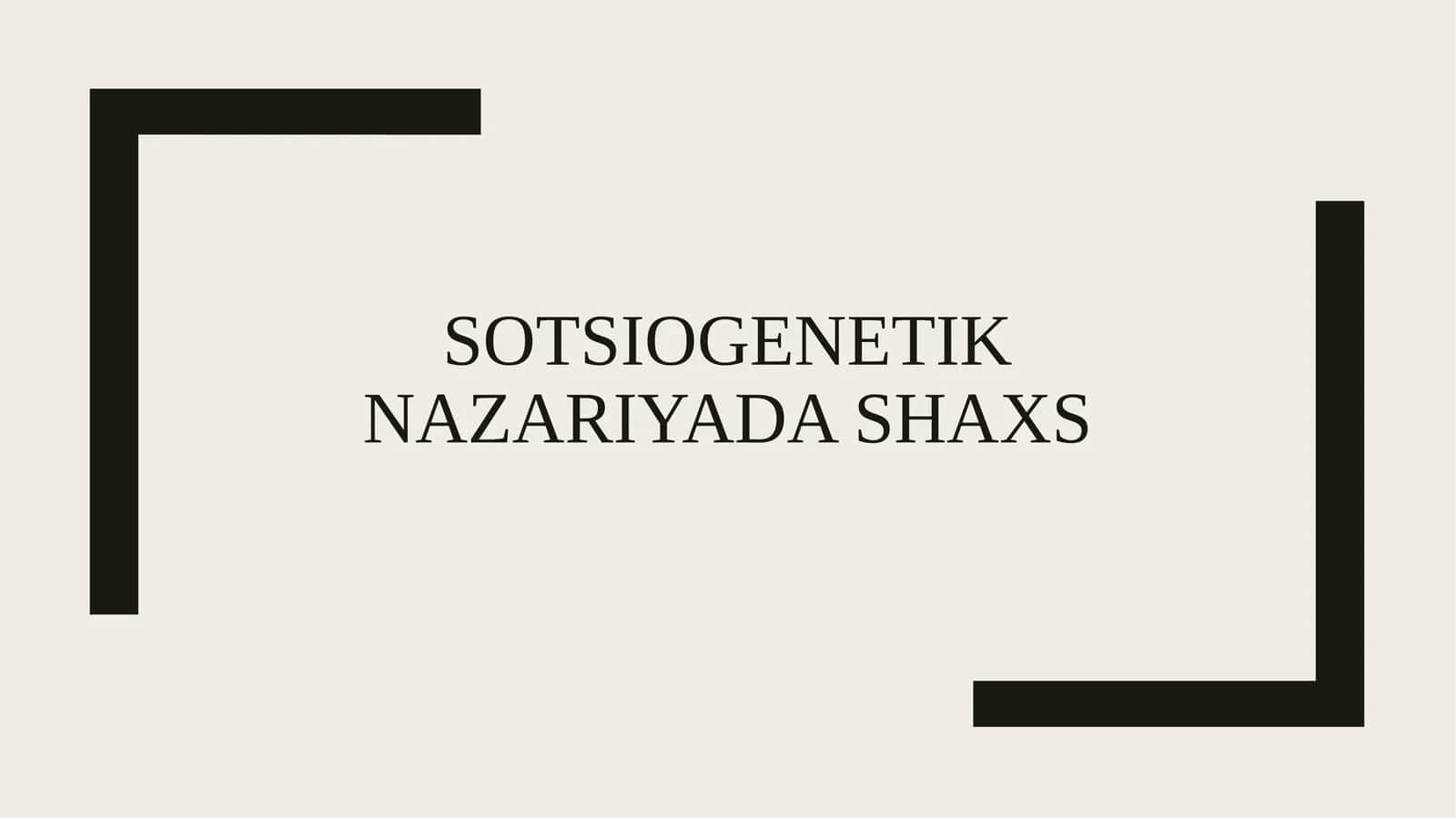 Sotsiogenetik nazariyada shaxs 1