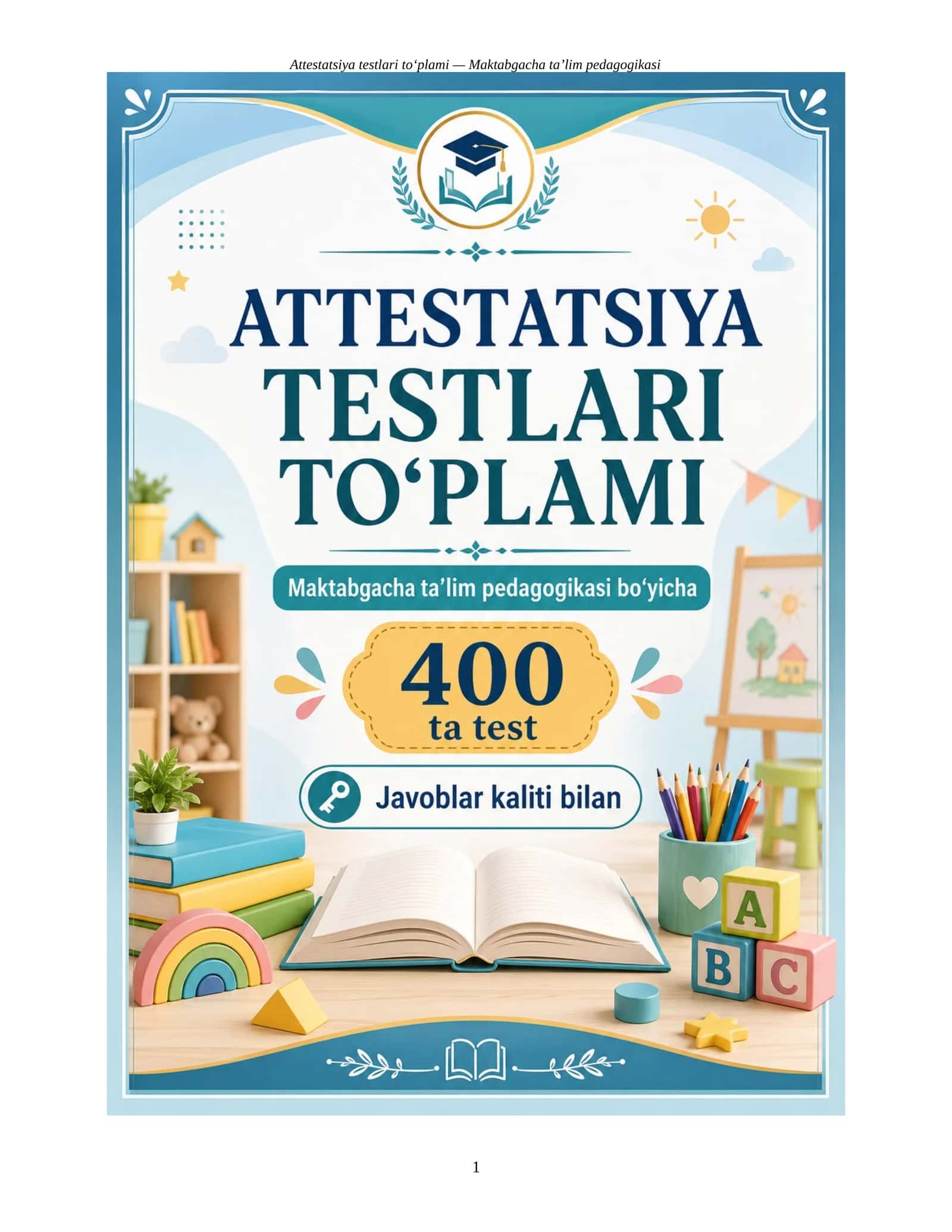 ATTESTATSIYA TESTLARI TO‘PLAMI 1