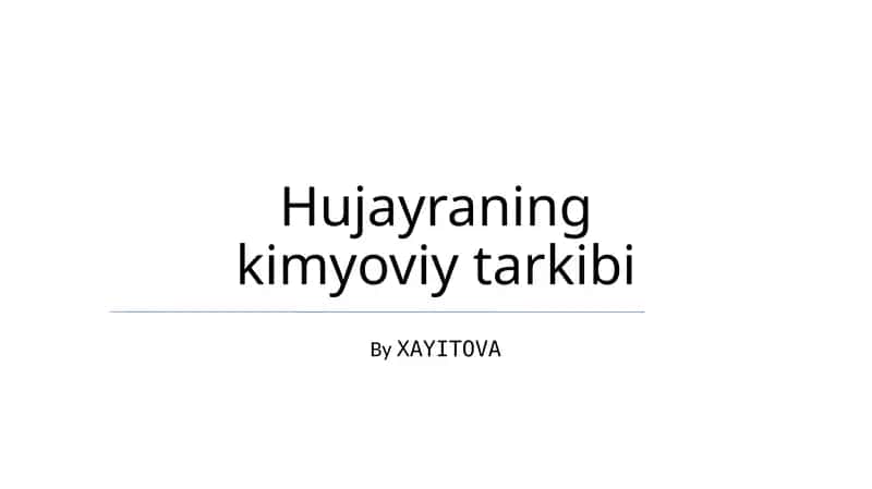 Hujayraning kimyoviy tarkibi 1