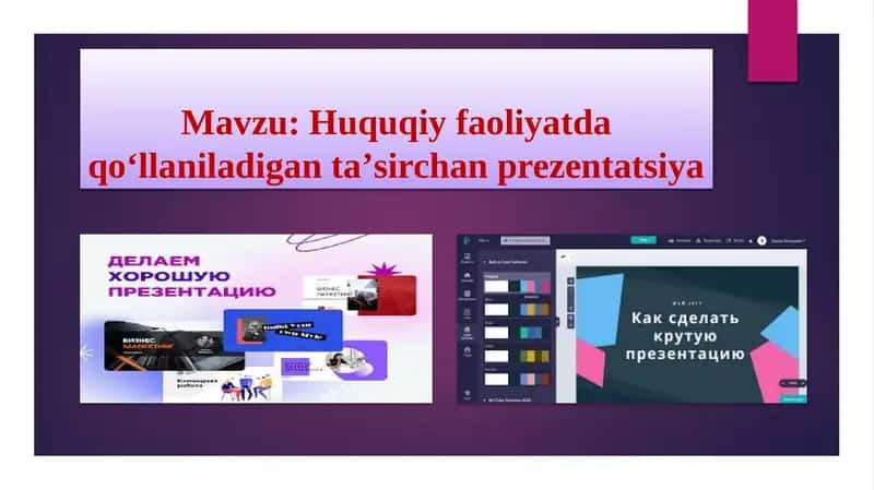 Huquqiy faoliyatda qo‘llaniladigan taʼsirchan prezentatsiya 1