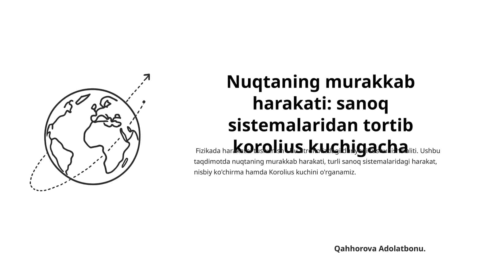 Nuqtaning murakkab harakati sanoq sistemalaridan tortib korolius kuchigacha 1