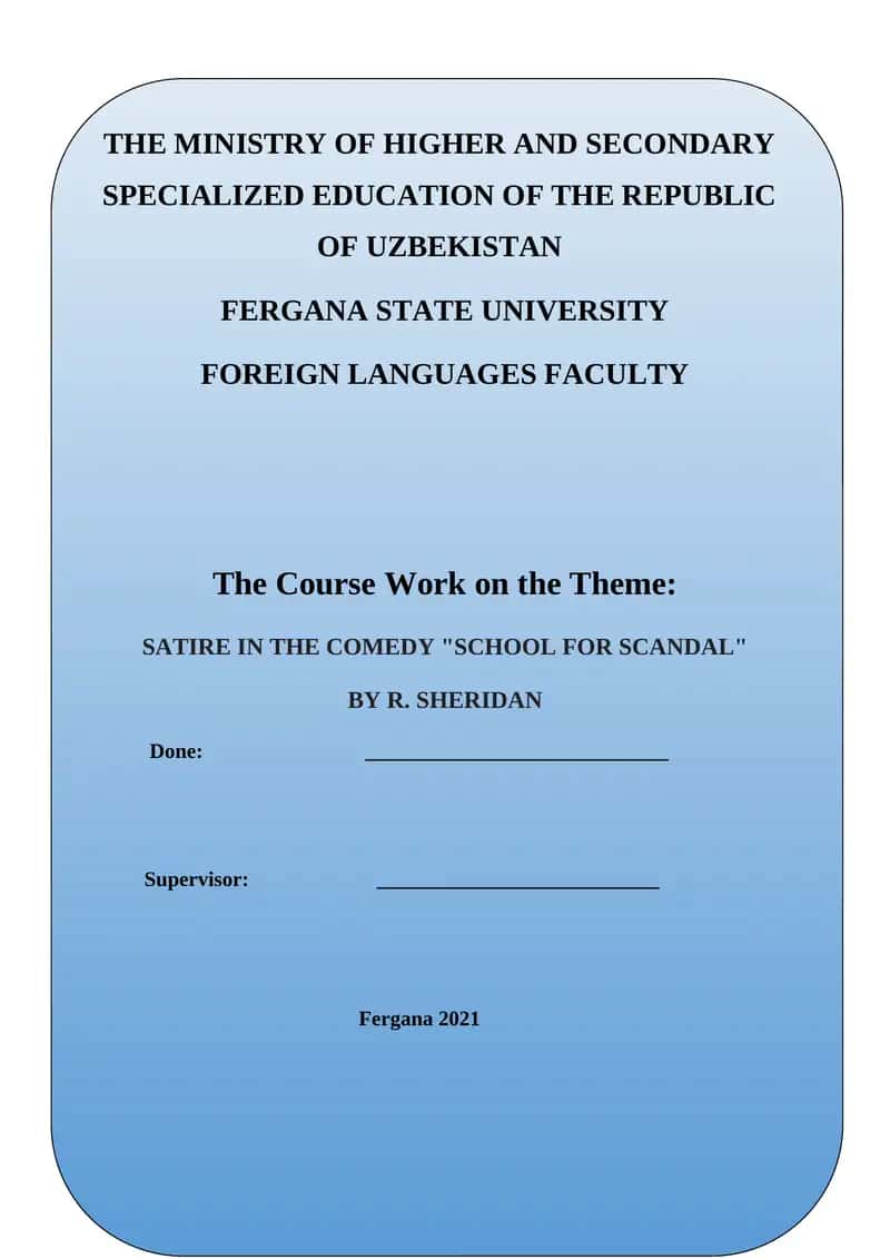 Course Work on SATIRE IN THE COMEDY "SCHOOL FOR SCANDAL" BY R. SHERIDAN 1