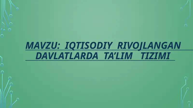 Iqtisodiy rivojlanuvchi davlatlarning ta'lim tizimi 1