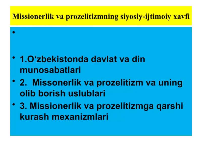 Missionerlik va prozelitizmning siyosiy-ijtimoiy xavfi 1