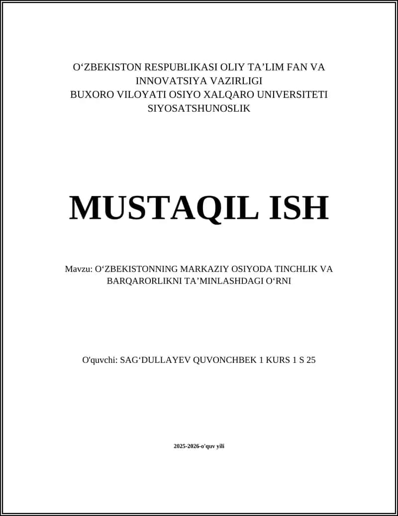 O‘ZBEKISTONNING MARKAZIY OSIYODA TINCHLIK VA BARQARORLIKNI TA’MINLASHDAGI OʻRNI 1