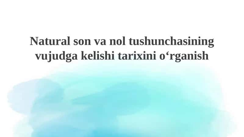 Tabiiy sonlar tushunchasining vujudga kelishi tarixi 1