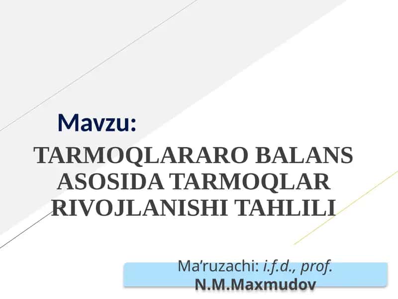 TARMOQLARARO BALANS ASOSIDA TARMOQLAR RIVOJLANISHI TAHLILI 1