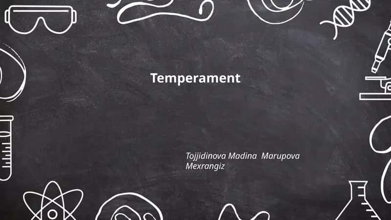 Temperamentning taʼrifi va asosiy xususiyatlari 1