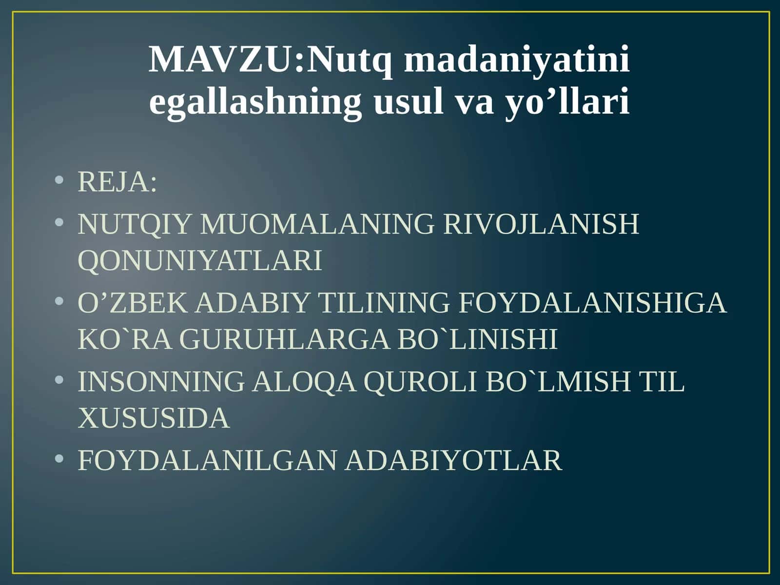 Nutq madaniyatini egallashning usul va yo’llari 1