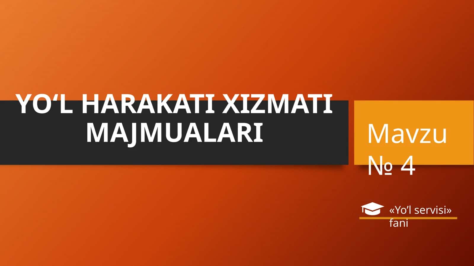 YO‘L HARAKATI XIZMATI MAJMUALARI 1
