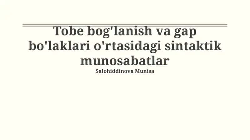 Tobe bog'lanish va gap bo'laklari o'rtasidagi sintaktik munosabatlar 1