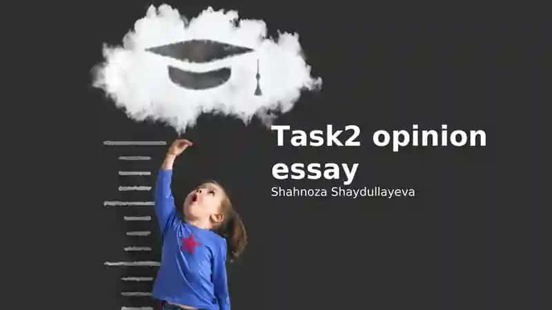 Task2 opinion essay
