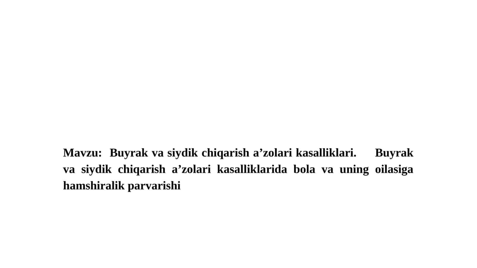 Buyrak va siydik chiqarish a’zolari kasalliklari 1