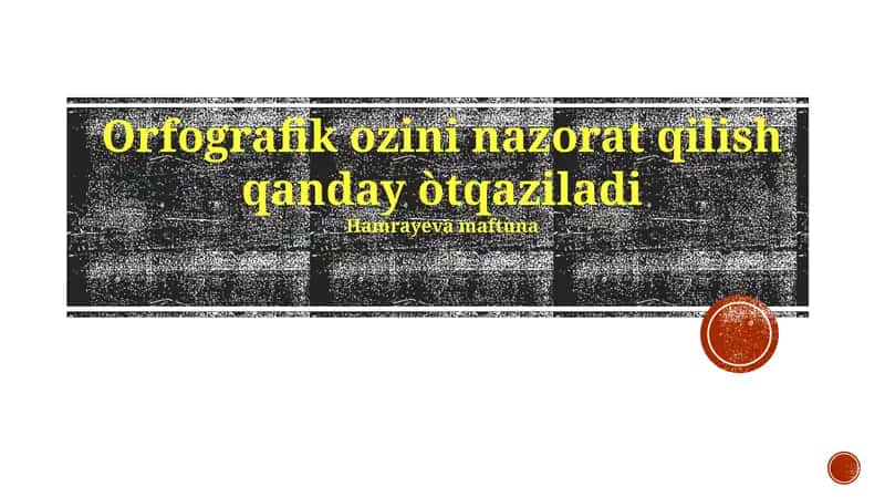Orfografik Xatolarni Aniqlash va Tuzatish Usullari 1