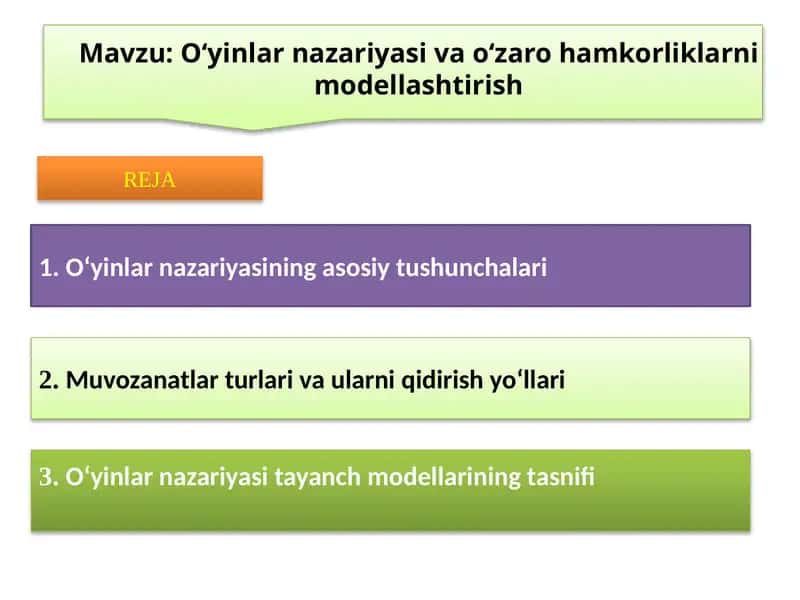 O‘yinlar nazariyasi va o‘zaro hamkorliklarni modellashtirish 1