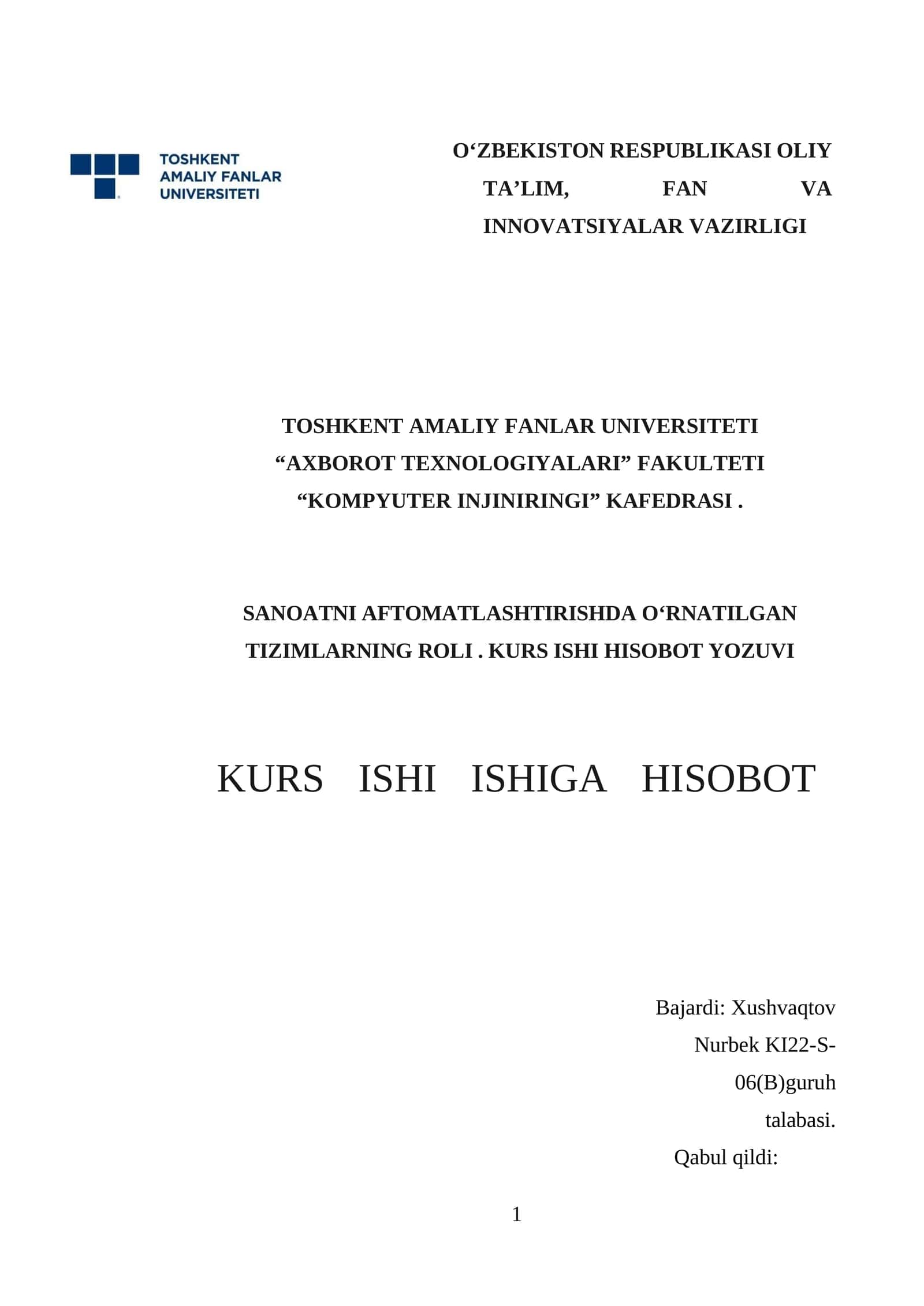 SANOATNI AFTOMATLASHTIRISHDA O‘RNATILGAN TIZIMLARNING ROLI. KURS ISHI HISOBOT YOZUVI 1