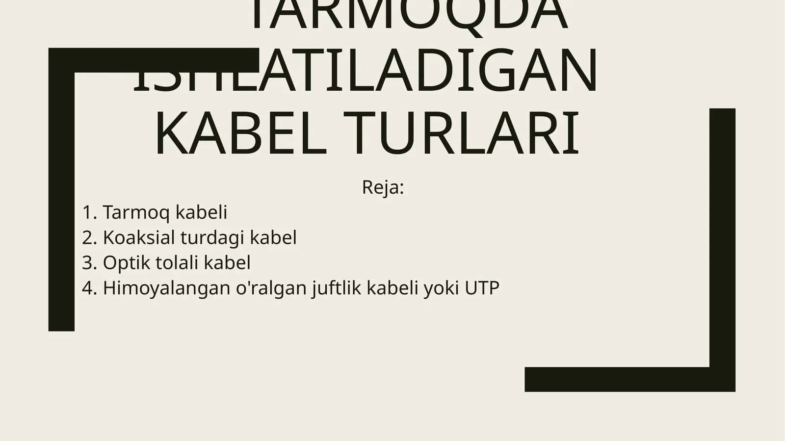 Tarmoqda ishlatiladigan kabel turlari 1