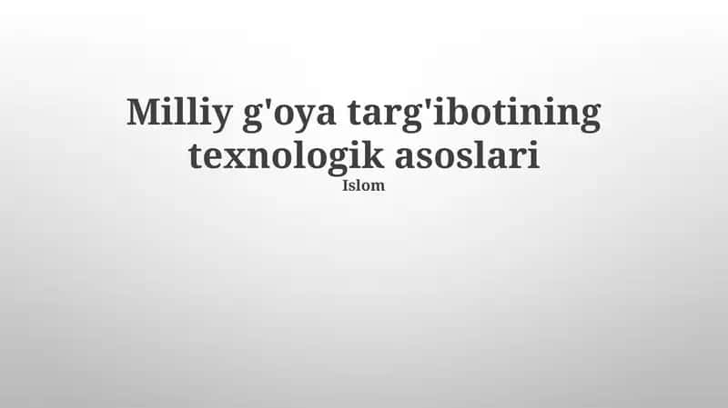 Milliy G'oya Targ'ibotining Texnologik Asoslari 1