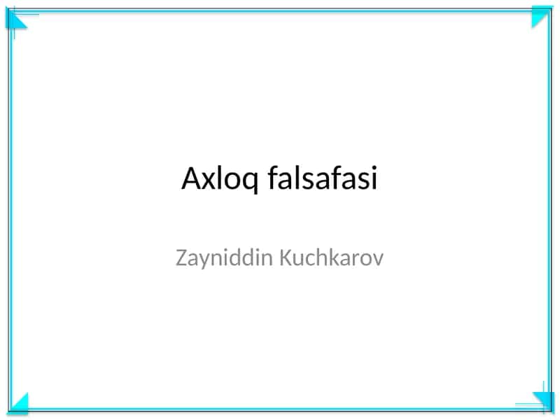 Axloq falsafasi 1