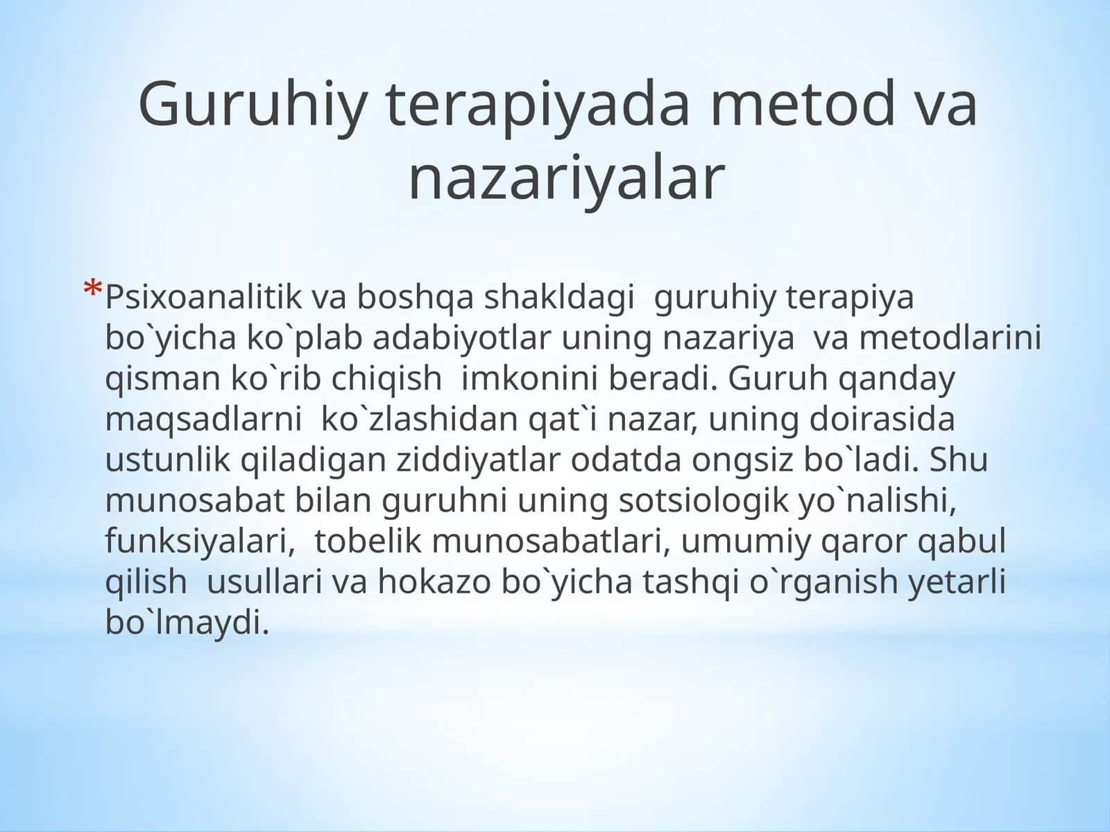 Guruhiy terapiya metodlari va nazariyalar 1