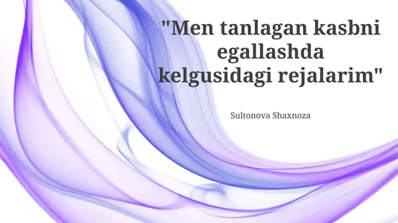 Tanlangan Kasbimni Puxta O'zlashtirish Rejalari 1