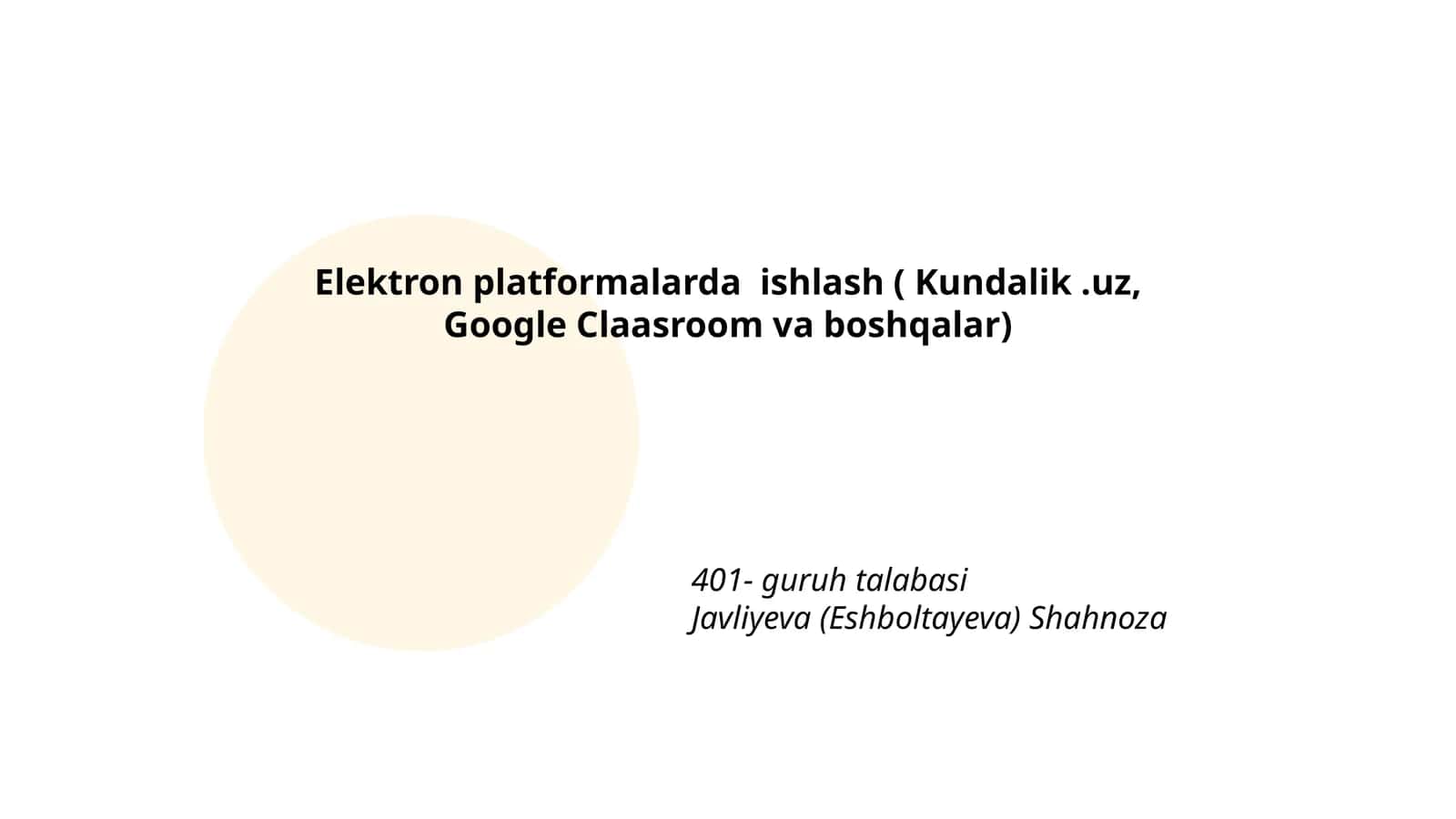 Elektron platformalarda ishlash ( Kundalik.uz, Google Claasroom va boshqalar) 1