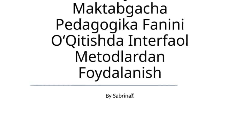 Pedagogika Kollejida Maktabgacha Pedagogika Fanini OʻQitishda Interfaol Metodlardan Foydalanish 1
