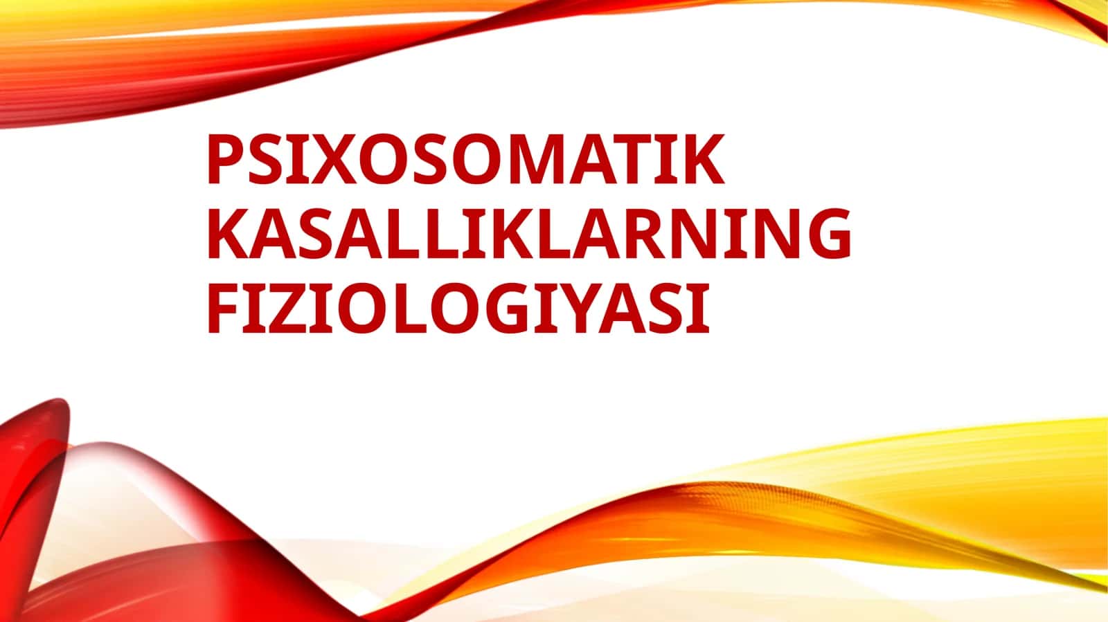 Psixosomatika salliklarning fiziologiyasi 1