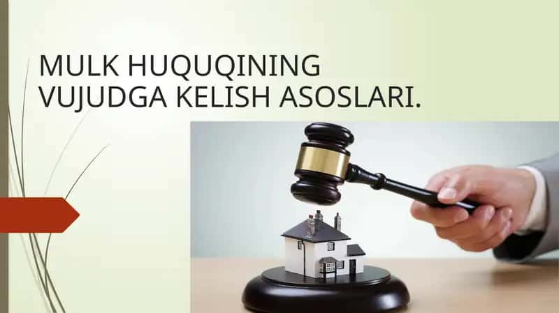 MULK HUQUQINING VUJUDGAKELISH ASOSLARI 1