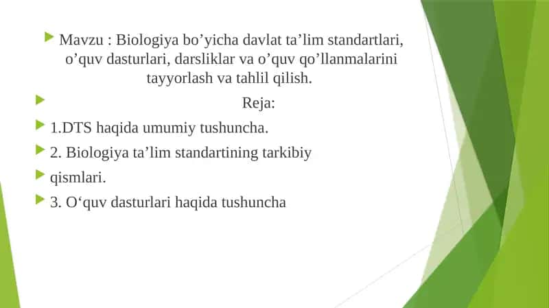 Biologiya bo’yicha davlat ta’lim standartlari, o’quv dasturlari, darsliklar va o’quv qo’llanmalarini tayyorlash va tahlil qilish 1