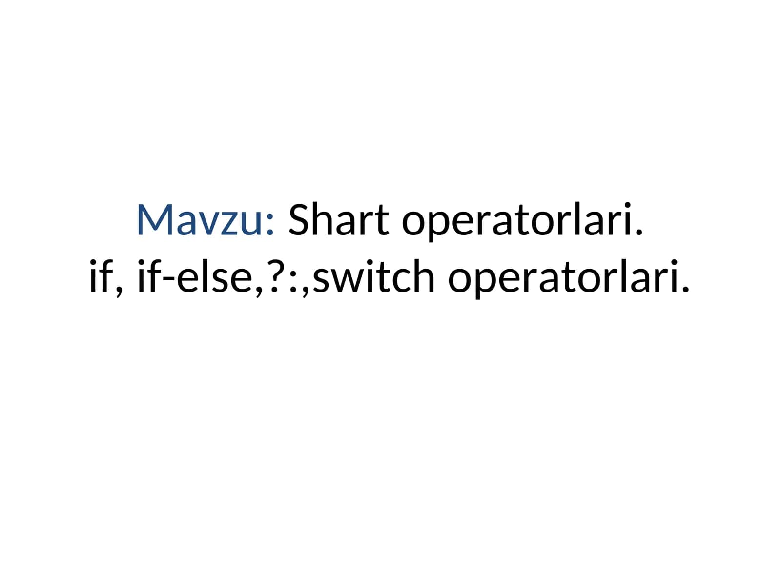 Shart operatorlari 1