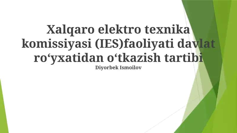 Xalqaro elektro texnika komissiyasi (IES)faoliyati davlat ro‘yxatidan o‘tkazish tartibi 1