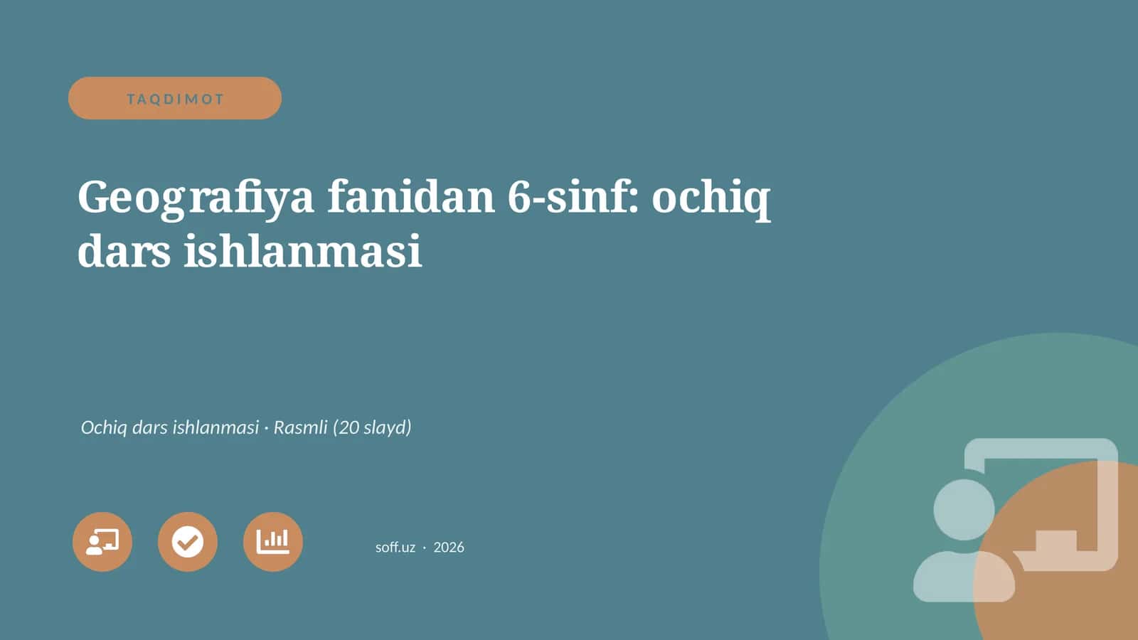 Geografiya fanidan 6-sinf: ochiq dars ishlanmasi 1