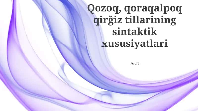 Qozoq, qoraqalpoq qirğiz tillarining sintaktik xususiyatlari 1