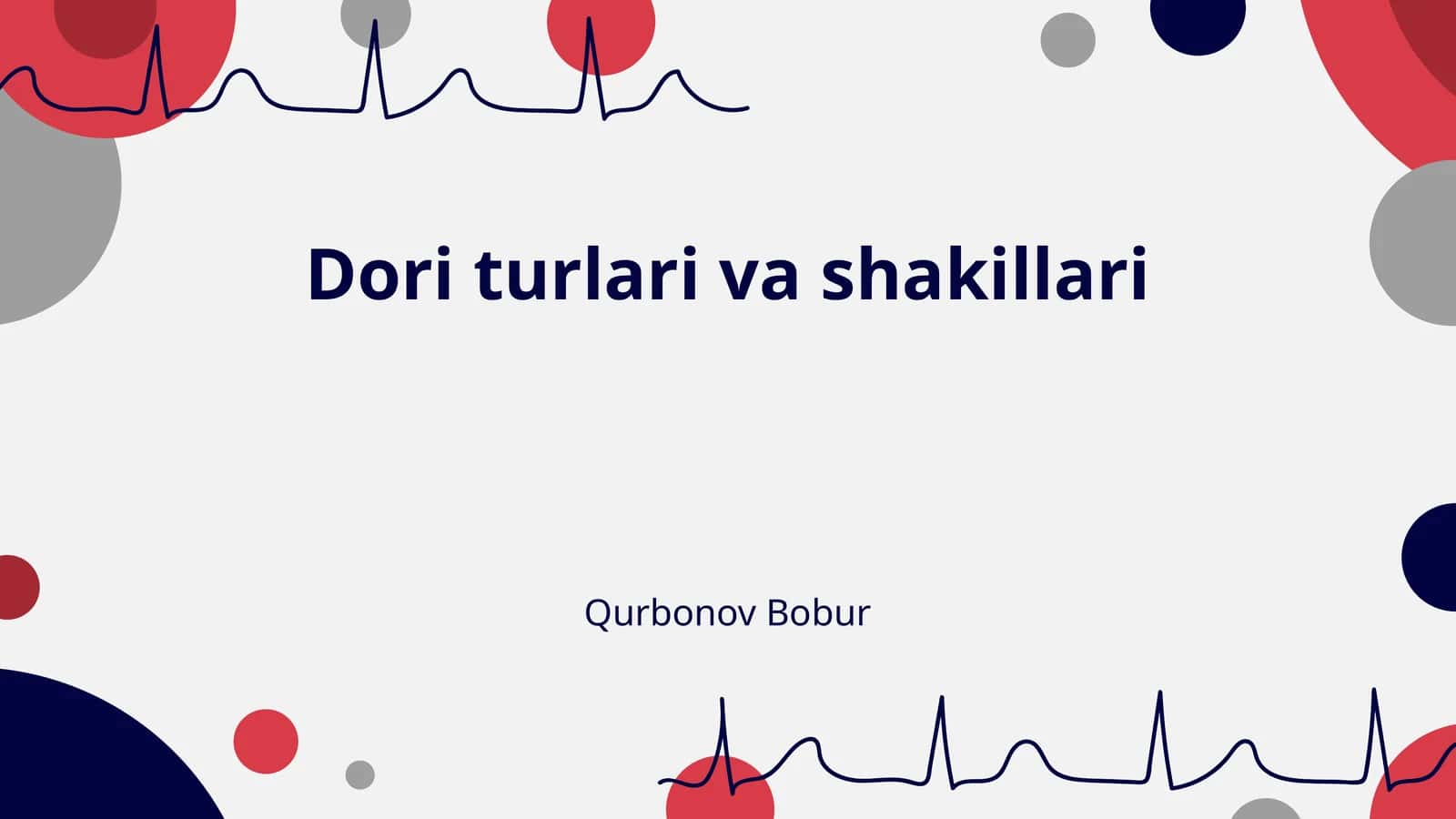 Dori turlari va shakillari 1