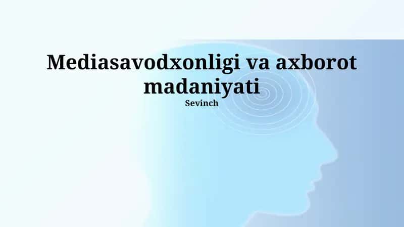 Axborot Manbalarini Baholash va Tanqidiy Fikrlash 1